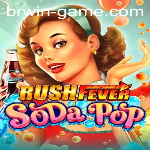Unleashing the Fun with RushFeverSodaPop and PHwin